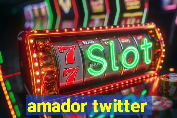 amador twitter